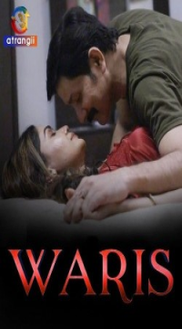 [18+] Download Waris (2024) Hindi Atrangi Short Film Movie images