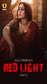 [18+] Red Light Part 1 (2024) Hindi Ullu Originals Web Series HDRip Movie images