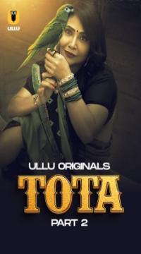[18+] Tota Part 2 (2024) Hindi Ullu Originals Web Series  Movie images