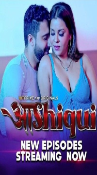 [18+] Aashiqui (Season 1) Part 1 (2024) Hindi HitPrime Web Series HDRip Movie images