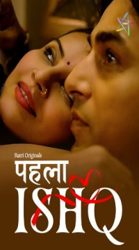 Phela Ishq (2024) (Season 1) Part 1 Hindi Ratri Web Series HDRip Movie images