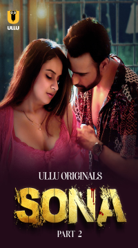 [18+] Sona Part 2 (2024) Hindi Ullu Originals Web Series HDRip Movie images